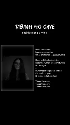Tabaah ho gaye..❤️‍🩹 #coversong #foryoupage #songlyrics #fpyシ #viralvideo @TikTok 