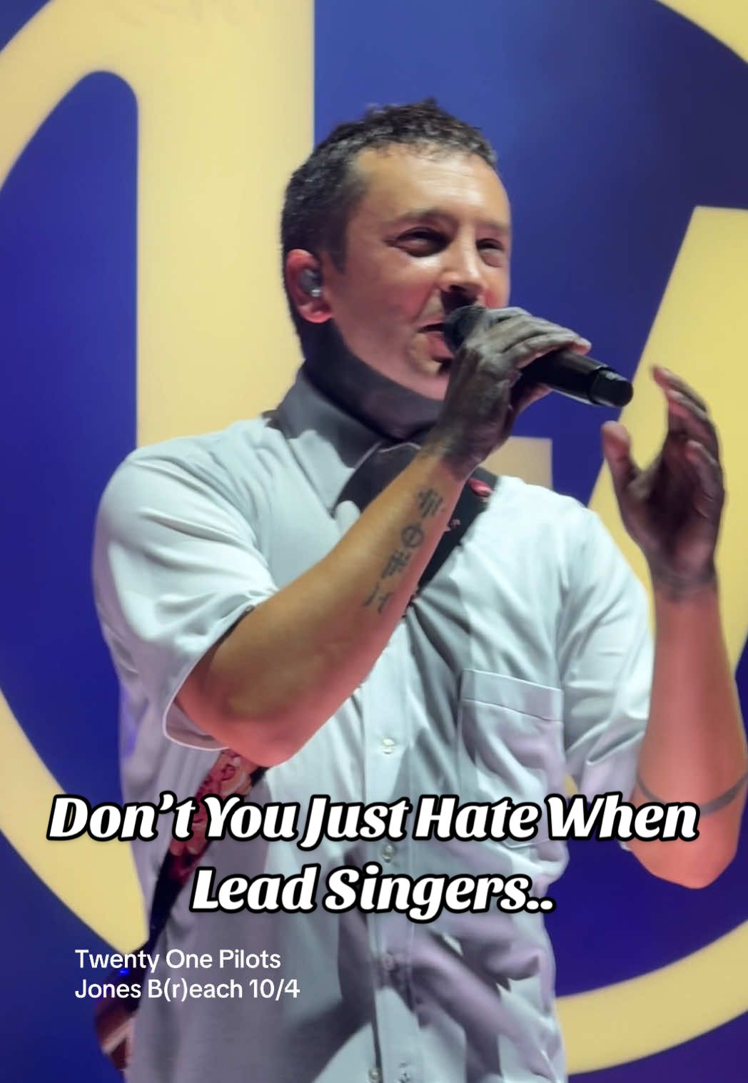 Don’t you just hate when lead singers? #twentyonepilots #tylerjoseph #joshdun #tøp 