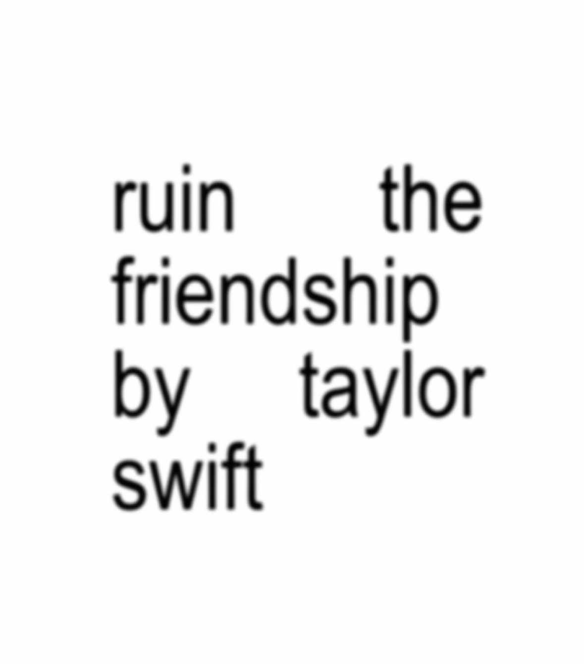 this is my track 5 #ruinthefriendship #taylorswift #fyp #lyrics #lacyrinth 