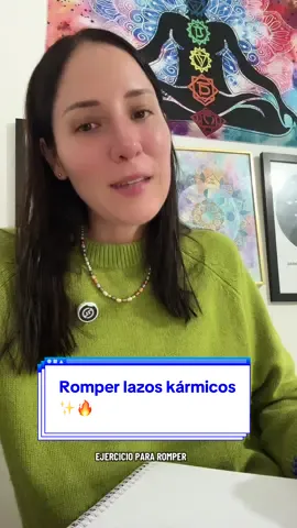 Romper lazos kármicos ✨🔥