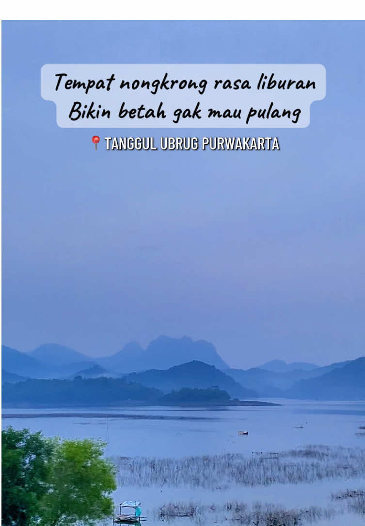 TANGGUL UBRUG PURWAKARTA Tempat nongkrong rasa liburan. Dengan view waduk jatiluhur dan pegunungannya di jamin betah gak mau pulang. Kalau ke sini enaknya sore biar adem. Apalagi kalau gak mendung bagus banget. #ubrugpurwakarta #jatiluhur #wisatapurwakarta 