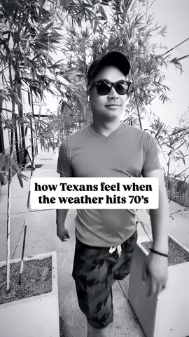 when it’s nice outside in Texas 