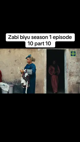Zabi biyu season 1 episode 10 part 10#arewa #arewa24 #kannywood #arewatiktok #zabibiyu 
