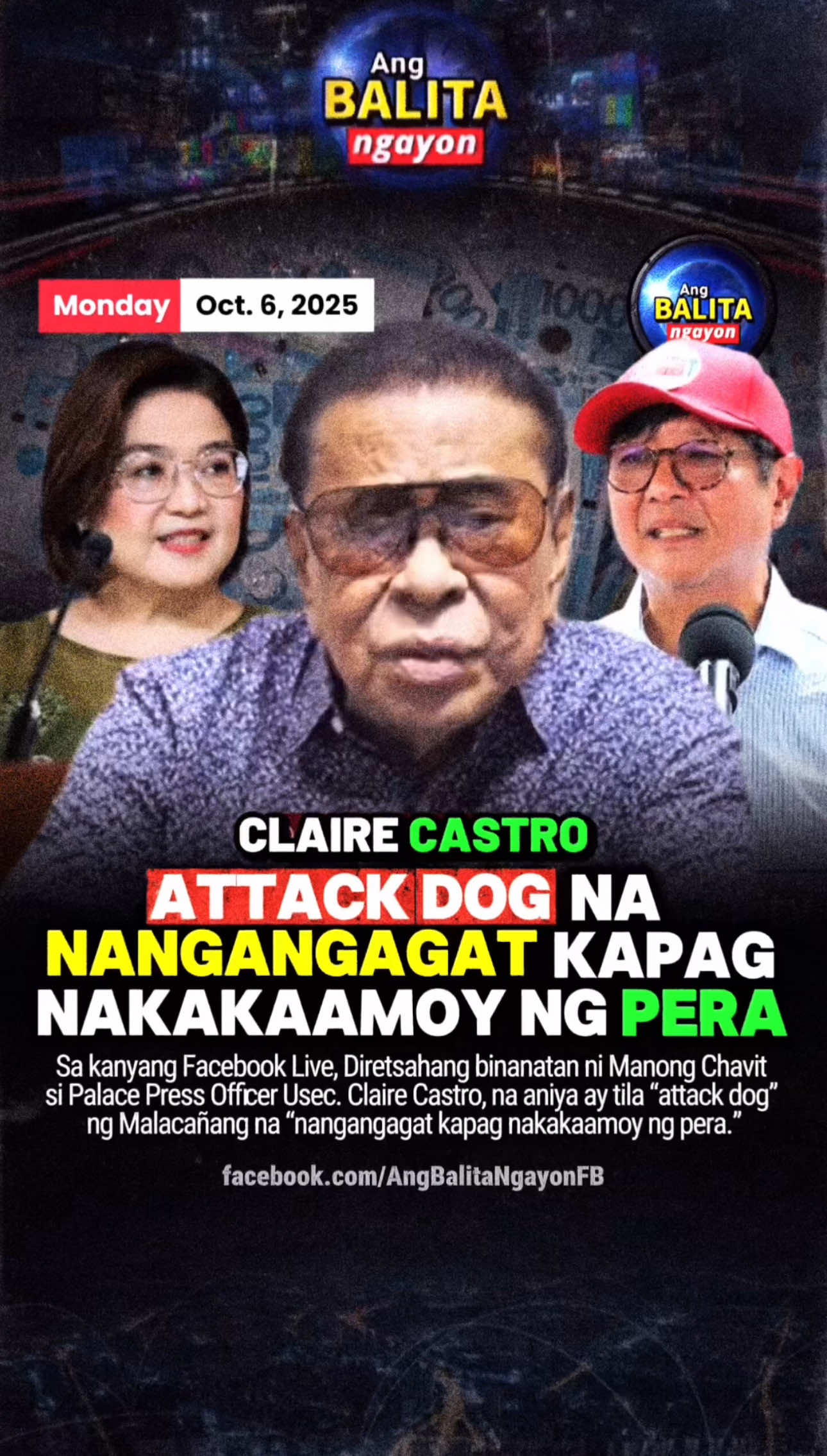 “USEC CLAIRE CASTRO, ANG ATTACK DOG NA NANGANGAGAT KAPAG NAKAKAAMOY NG PERA” - Sa kanyang Facebook Live, Diretsahang binanatan ni Manong Chavit si Palace Press Officer Usec. Claire Castro, na aniya ay tila 