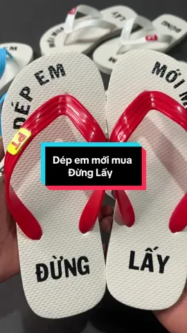 Dép “Em mới mua đừng lấy” – thiết kế độc lạ, mang phong cách riêng biệt không đụng hàng.#depemmoimuadunglay #dephottrend #depdocla #depgiare #depxongon 