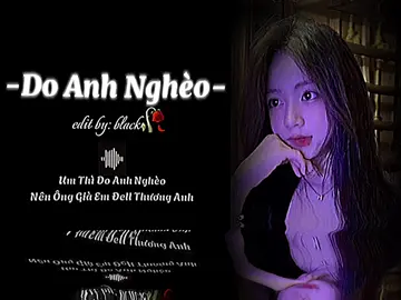 Do Anh Nghèo🤧#xuhuong #nhachaymoingay #nhachay #nhacnaychillphet #nhactamtrang 