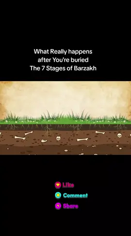 what Really happens after You're buried and the Journey of the afterlife The 7 stages of barzakh [ Islamic reminder #muslim #islamic_media #islamic_video #prophetmuhammad #islamic @iloveAllah 