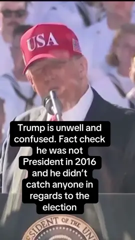 Trump is unwell and confused. Fact check he was not President in 2016 and he didn’t catch anyone in regards to the 2020 election. #trump #politics 