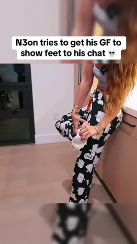N3on tries to get his GF to show feet to his chat 💀 #n3on #n3onclips #NBA #chloeparker 
