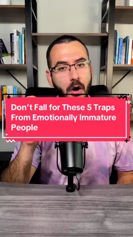 Don’t fall for these 5 traps from emotionally immature people. #emotionallyimmature #emotionallyimmatureparents #silenttreatment #emotionallyunavailaible #emotionalmanipulation 