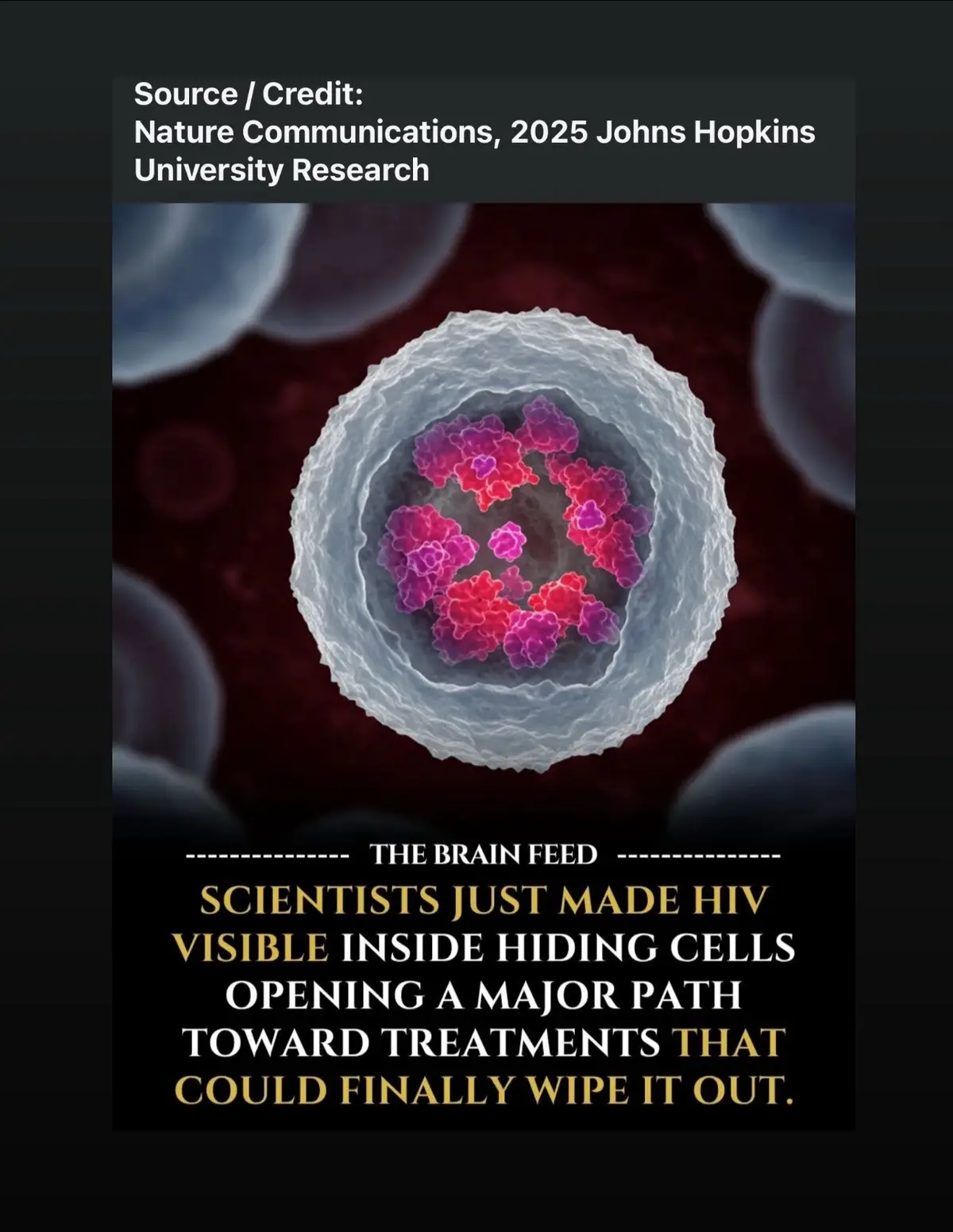 HIV’s biggest trick has always been its ability to hide inside white blood cells, where current drugs can’t touch it. Now, researchers have developed a breakthrough mRNA technology that forces the virus out of hiding, potentially making it possible to fully eliminate HIV from the body. The new method uses LNP X, a specially engineered fat-based nanoparticle that delivers mRNA into the exact immune cells where HIV lies dormant. Once inside, the mRNA instructs cells to expose the virus, overcoming a challenge that has frustrated scientists for decades. In lab tests using blood from HIV patients, the results were described as a dramatic “night and day” improvement over earlier attempts. Although this technique doesn’t yet destroy the virus, experts believe it could be combined with existing therapies to finally target and clear HIV’s hidden reservoir bringing medicine closer to a long-awaited cure. #creatorsearchinsights #fyp #hivcure  Source / Credit: Nature Communications, 2025 Johns Hopkins University Research