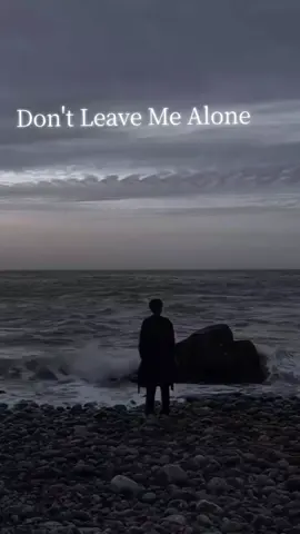 # Don't Leave me Alone #좋은노래 #행복하세요 