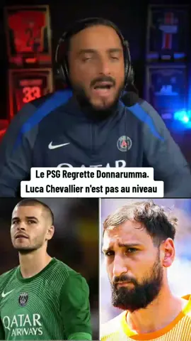Le PSG Regrette Donnarumma. Luca Chevallier n'est pas au niveau @psg #lille #immigreparisien #chevallier 