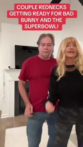 COUPLE REDNECKS GETTING READY FOR BAD BUNNY AND THE SUPERBOWL!#dancing #badbunny #datenight #MAGA #latino 