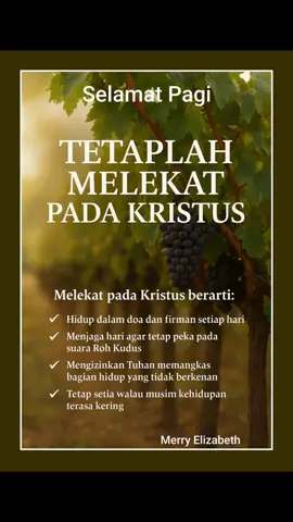 Selamat Pagi Tetaplah Melekat Pada Kristus 06 Oktober 2025 #SelamatPagi #Rohani #Kristen 