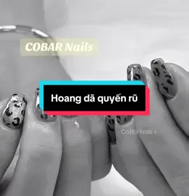 Hoang dã quyến rũ #nail #nailsaigon #nailart #naildesign #nailgiare 