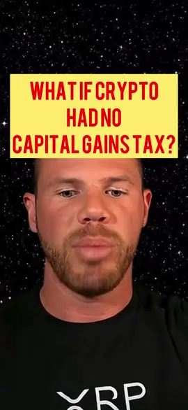 Imagine a world where crypto profits weren’t taxed. How would that impact investors and the market? Explore how zero capital gains tax could trigger mass selling and reshape the entire crypto landscape. #xrpcommunity #xrparmy #xrpcrypto #xrpnews #xrpripple            