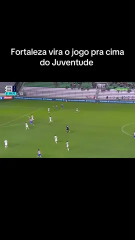 Fortaleza vira o jogo  #juventude #fortaleza #futbol 