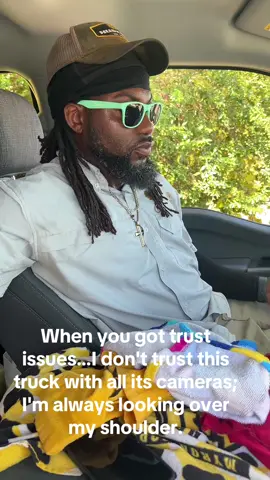 When you got trust issues…I don't trust this truck with all its cameras; I'm always looking over my shoulder.#bossbabe  #trustissues #keepliving #fyp #landscaping_king 