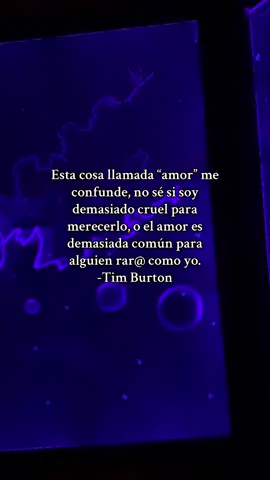 Tim burton.🖤 #TimBurton #timburtonmovies #frases #Amor 