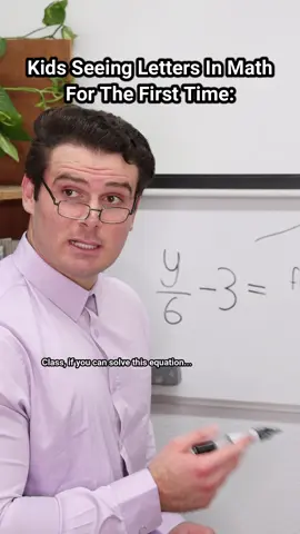 When kids see letters in math for the first time. #school #student #relatable 