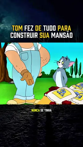 tom fez de tudo para construir sua mansão #NarraStars #desenhoanimado #Cartoon