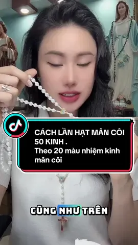 CÁCH LẦN HẠT MÂN CÔI 	1.	Làm Dấu Thánh Giá. 	2.	Đọc kinh Tin Kính các Thánh Tông Đồ. 	3.	Đọc kinh Lạy Cha. 	4.	Đọc ba kinh Kính Mừng. 	5.	Đọc kinh Sáng Danh. 	6.	Chọn những Mầu Nhiệm của Kinh Mân Côi. 	7.	Xướng Mầu Nhiệm Thứ Nhất, sau đó đọc kinh Lạy Cha. 	8.	Đọc 10 kinh Kính Mừng trong khi suy ngắm về Mầu Nhiệm. 	9.	Đọc kinh Sáng Danh. Sau mỗi chục đọc lời cầu nguyện được yêu cầu bởi Đức Trinh Nữ Maria tại Fatima (Câu Than Fatima). 	10.	Xướng Mầu Nhiệm Thứ Hai, rồi đọc kinh Lạy Cha. Nhắc lại bước 7 và 8, rồi tiếp tục với Mầu Nhiệm Thứ Ba, Thứ Tư và Thứ Năm theo cùng một cách thức. 	11.	Đọc kinh Lạy Nữ Vương sau khi hoàn tất năm chục kinh. #kinhthanh #loichua #conggiao 