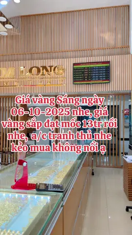 Cập nhật giá vàng Sáng ngày 06-10-2025 nhe, giá sắp đạt mốc 13tr nhe #giavanghomhay #giavangtrongnuoc #vang9999 #vang18k610 #kimlongdongthap 