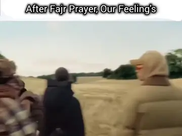 After Fajr our feelings ☺❤‍🩹