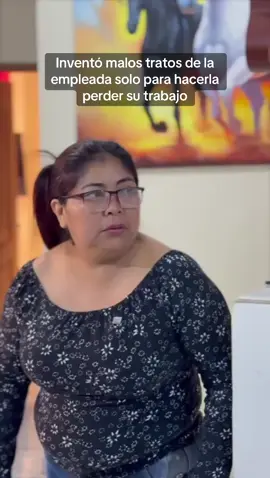 Inventó malos tratos de la empleada solo para hacerla perder su trabajo#mexico #usa #novelas 