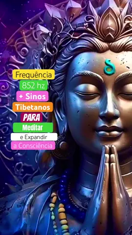 🇧🇷Frequência 852hz + Sinos Tibetanos para Meditar e Expandir a Consciência. 🧘🏽 🇺🇸Frequency 852hz + Tibetan Bells for Meditation and Expanding Consciousness. #meditação #852hz #sinostibetanos #expandirconsciencia #infinitepotential 