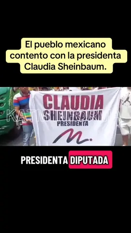 El pueblo Mexicano feliz con nuestra Presidenta Claudia Sheinbaum 🇲🇽👩🏻‍💼❤️#claudiasheimbaum #morena #4T #viral 