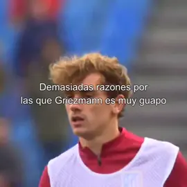 Demasiadas razones por las que Griezmann es muy guapo 🇫🇷🤴🏼