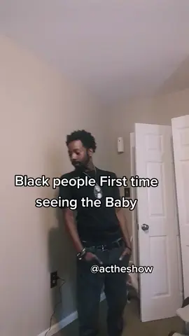 Black people first time seeing the baby. #newborn #funny #humor #blackpeople #FirstTimeParents #BlackDads