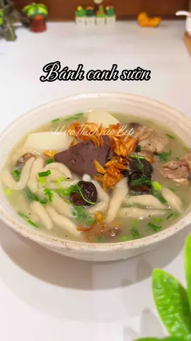 Tự làm sợi bánh canh nấu bát bánh canh sườn quá là hợp lý cho cái thời tiết mưa bão này các bác ơiiii #HảoThíchVàoBếp #thíchvàobếp #thíchnấuăn #nấuăncùngtiktok #banhcanhsuonheo 