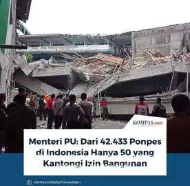  KOMPAS.com - Menteri Pekerjaan Umum Republik Indonesia, Dody Hanggodo, menyebut hingga saat ini baru 50 persen pondok pesantren yang mengurus Persetujuan Bangunan Gedung (PBG). Ini terkait dengan Ponpes Al Khoziny, Sidoarjo, Jawa Timur, yang ambruk beberapa waktu lalu.   Berdasarkan data Kementerian Agama (Kemenag), pada 2024/2025 terdapat 42.433 ponpes yang tersebar di sejumlah provinsi di Indonesia. Dari jumlah tersebut mayoritas ponpes berada di Pulau Jawa.  Kalau itu harusnya kan semua pesantren ada izin, dulu Izin Mendirikan Bangunan saat ini namanya berganti PBG. Nah, itu PBG kewenangannya tidak di pemda, kita koordinasi Kemendagri dan Kemenag. Karena ponpes di bawah Kemenag,