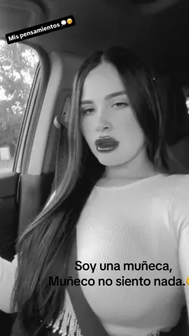 #muñeca #0sentimientos #tiktok #siemprelamasnuncalamenos #usa🇺🇸  