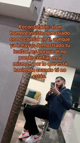 Recordatorio: si un hombre insiste demasiado en no confiar en ti, aunque ya le hayas demostrado tu lealtad, es porque él no puede confiar en sí mismo… por lo que está haciendo cuando tú no estás.  #facts#fact#pareja 