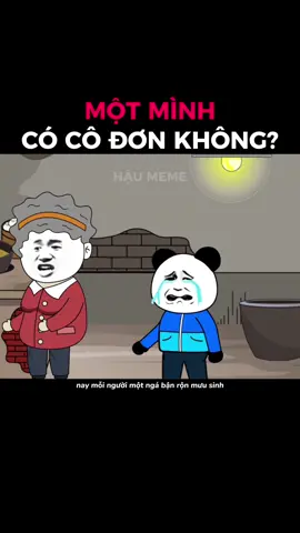 Một mình có cô đơn không? #cuocsong #tamtrang #haumeme 