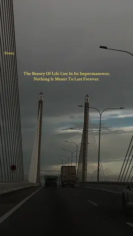 Notes of the Day! Nothing is permanent in our life 😌  #quotes #life #bridge #save #share 