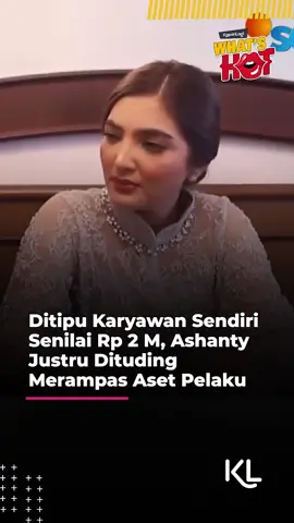 Ditipu Karyawan Sendiri Senilai Rp 2 M, Ashanty Justru Dituding Merampas Aset Pelaku Yuk, update terus berita terbaru tentang selebriti hanya di KapanLagi! Kalau bukan sekarang, KapanLagi? Join WA channel KapanLagi >> bit.ly/WAchannelKapanlagi #ashanty #kapanlagi #kapanlagihariini #kapanlagiwhatshot #klmmd