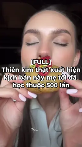 [FULL]Thiên kim thật xuất hiện, kịch bản này mẹ tôi đã học thuộc 500 lần#xuhuong#audiofull#audio