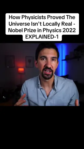How Physicists Proved The Universe Isn't Locally Real - Nobel Prize in Physics 2022 EXPLAINED-1