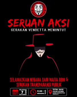 Ketika mafia menguasai BBM, Rakyat jadi korban. Ketika birokrat menutup akses informasi, keadilan akan terus mati. Gerakan Vendetta berdiri menentang dua wajah busuk kekuasaan: 📢 Mafia BBM yang mempermainkan kebutuhan rakyat, 📢 Dinas Kesehatan Mamuju yang mengabaikan transparansi publik dalam pembangunan Puskesmas Karampuang. Kami tegaskan: informasi publik bukan rahasia negara! Ini hak rakyat, dan siapa pun yang menutupinya telah bersekutu dengan kebohongan! 📅 Selasa, 7 Oktober 2025 | 11.00 - MENANG WITA.  📍 POLDA SULBAR & Dinas Kesehatan Mamuju #GerakanVendetta #LawanMafiaBBM #TransparansiUntukRakyat #BukaDataDinkes #JusticeForAll