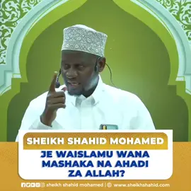 JE, WAISLAM WANA MASHAKA NA AHADI ZA ALLAH?