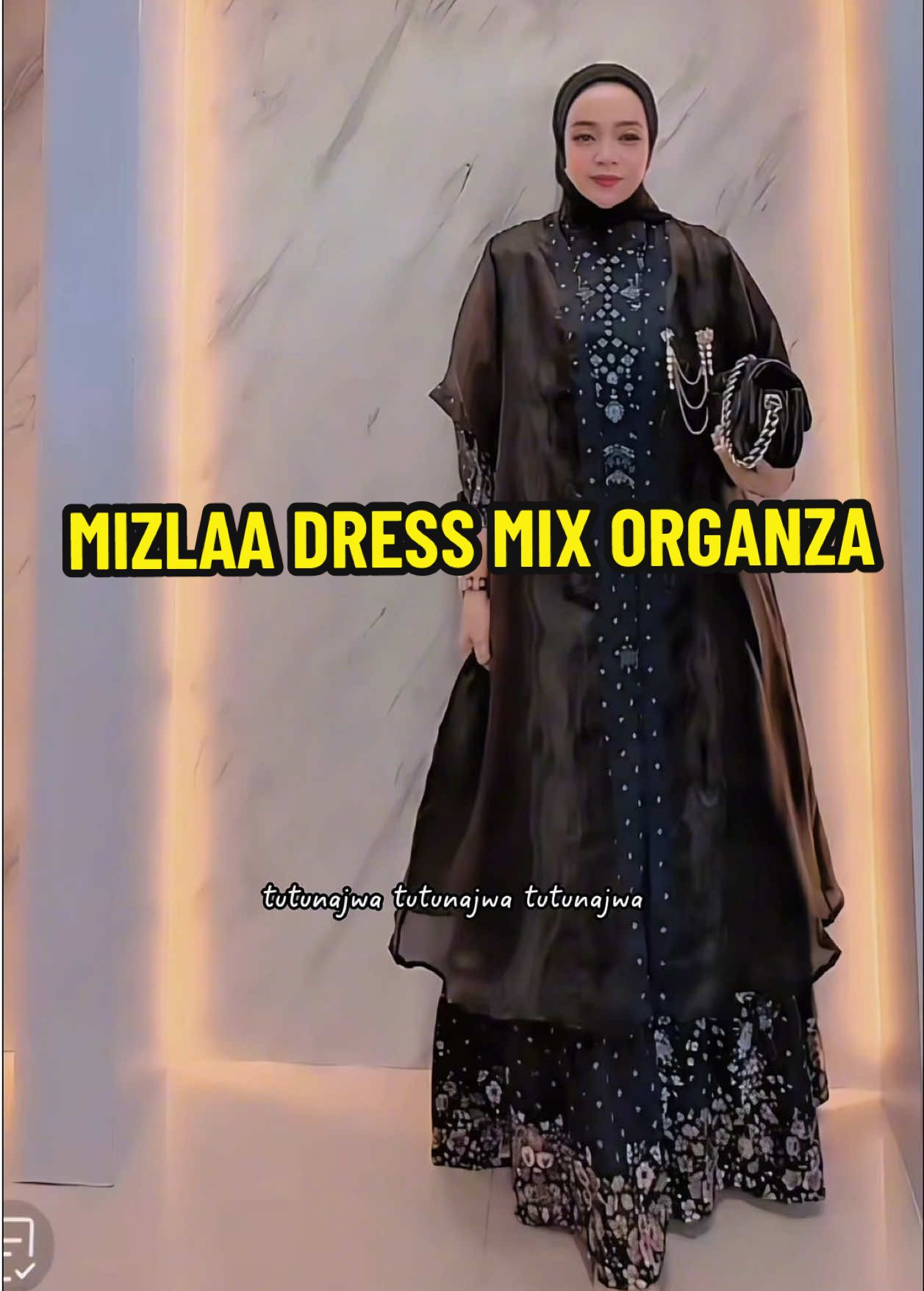 Mizlaa Dress Mix Organza 🤍 . . . #masyaallahtabarakkallah #tutunajwa #jjremix #trend #promomakan1010 