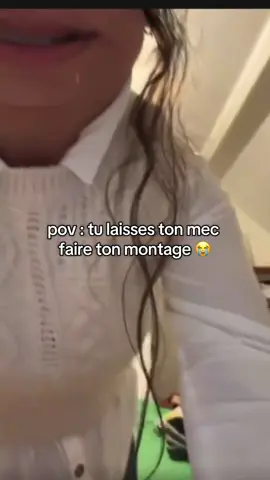 Tentative de me nuire la ou quoi 😂😭 jppppp  Pov mon mec fait mon montage