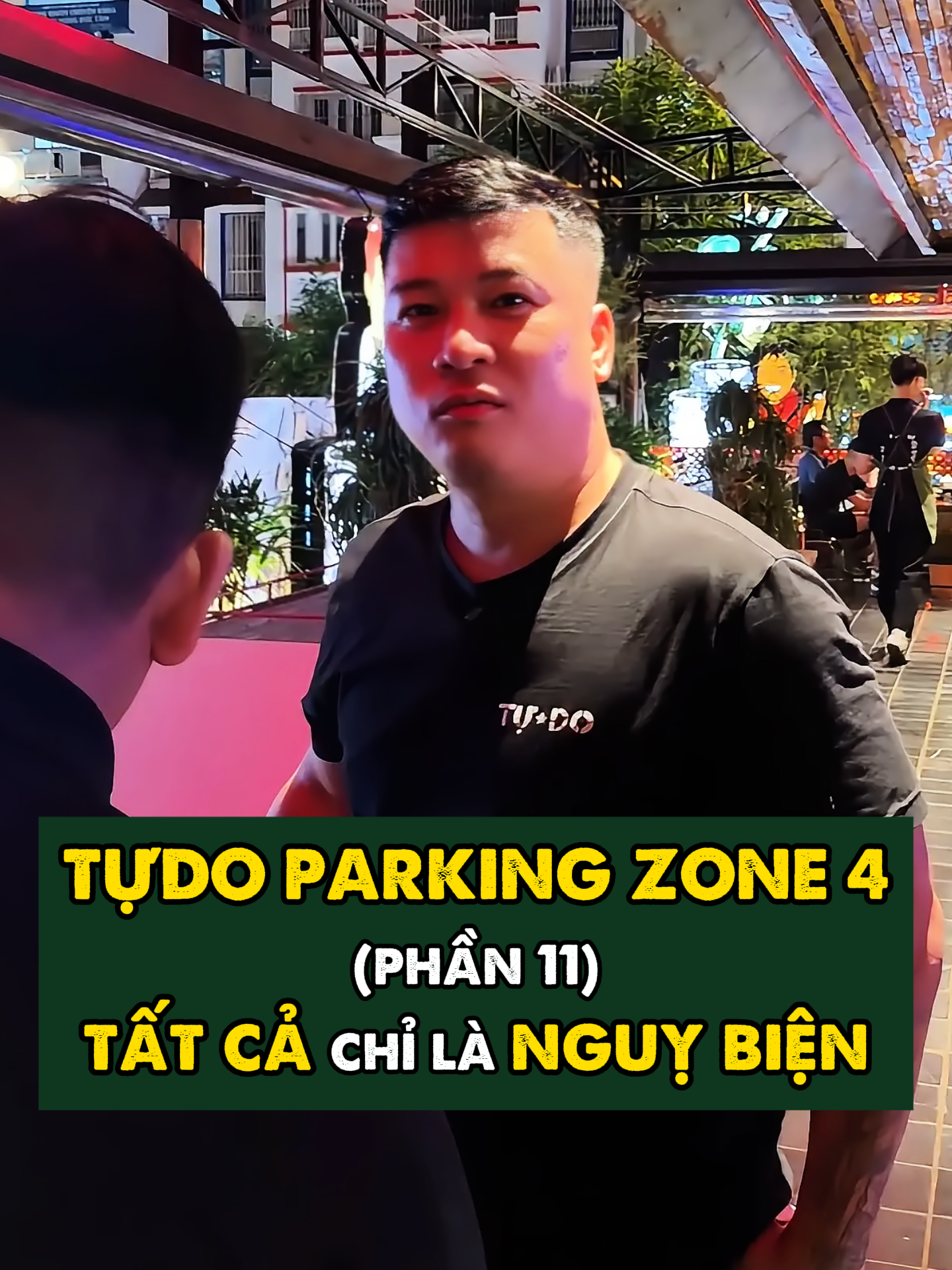 TỰDO PARKING ZONE 4 | Phần 11 | Tất cả chỉ là nguỵ biện #tuantudo #quannhautudo #LearnOnTikTok #vtmgr
