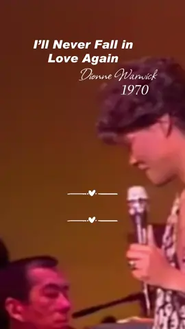I’ll Never Fall in Love Again Canção de Dionne Warwick ‧ 1970 #Dionnewarwick #Flashback #anos70anos80anos90 #musicasparastatus #lovesong 