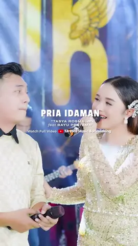Chemistry dari @TasyaRosmala ft @Bayu Prathama bawain lagu “Pria Idaman” dapet banget nihhh😍 Penasaran? Tungguin full videonya malam ini di Youtube Channel TA PRO Music & Publishing yaaa #priaidaman #tasyarosmala #bayupratama #tapromusik #dangdut   